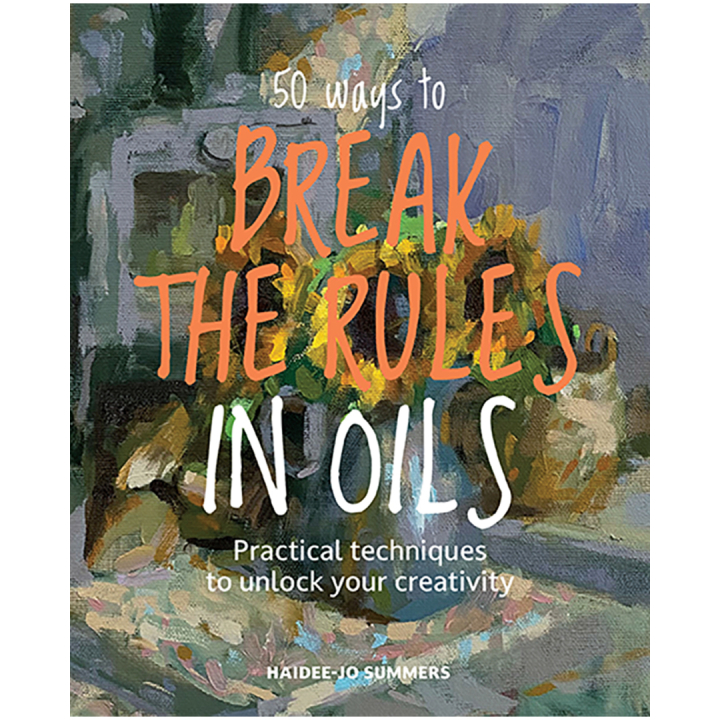 50 Ways To Break the Rules in Oils in der Gruppe Basteln & Hobby / Bücher / Inspirationsbücher bei Pen Store (137201)